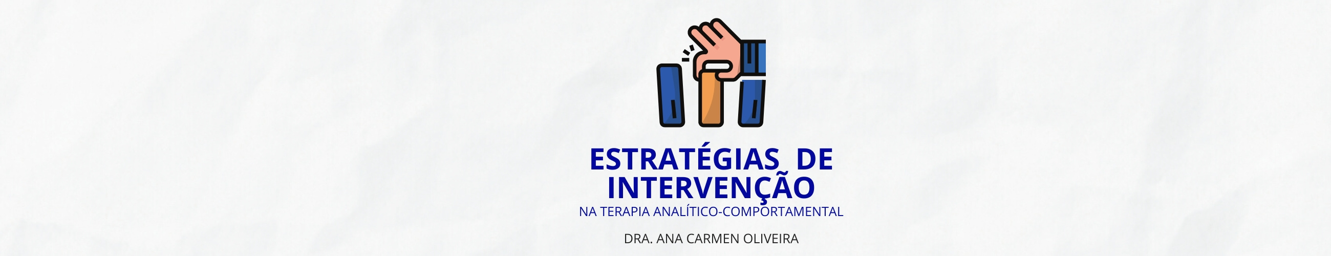 Estratégias de Intervenção na Terapia Analítico-Comportamental
