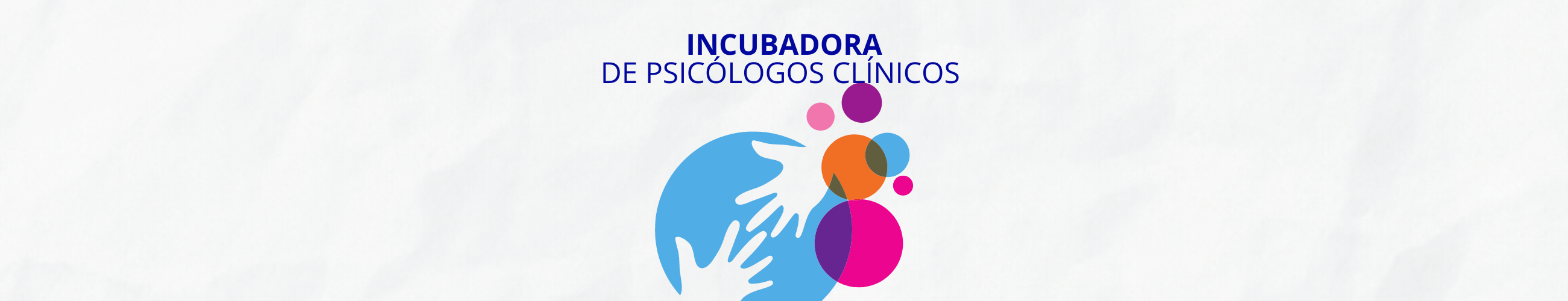 Incubadora de Psicólogos Clínicos
