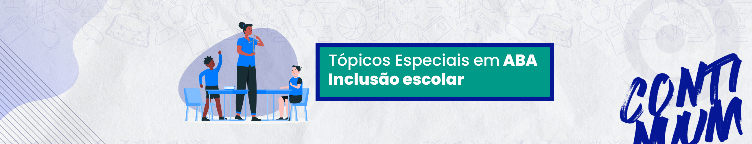 ABA - Inclusão Escolar