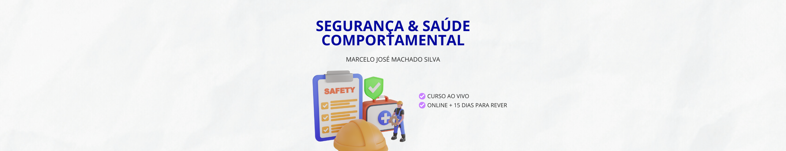 Segurança e Saúde Comportamental 