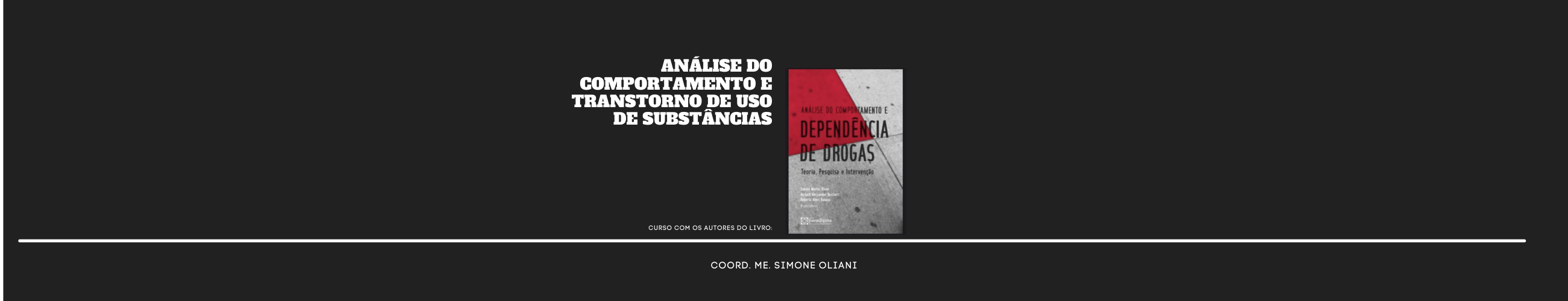 Análise do Comportamento e Transtorno de Uso de Substâncias