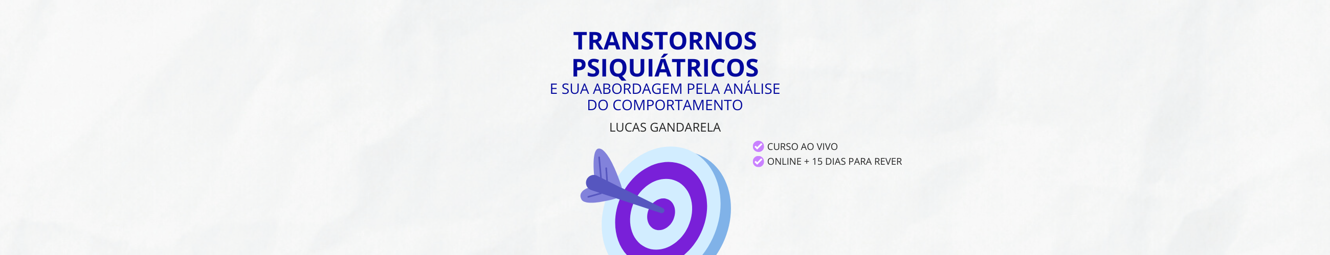 Transtornos Psiquiátricos e sua abordagem pela Análise do Comportamento