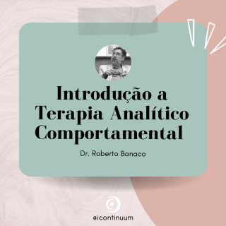 Introdução a Terapia Analítico Comportamental