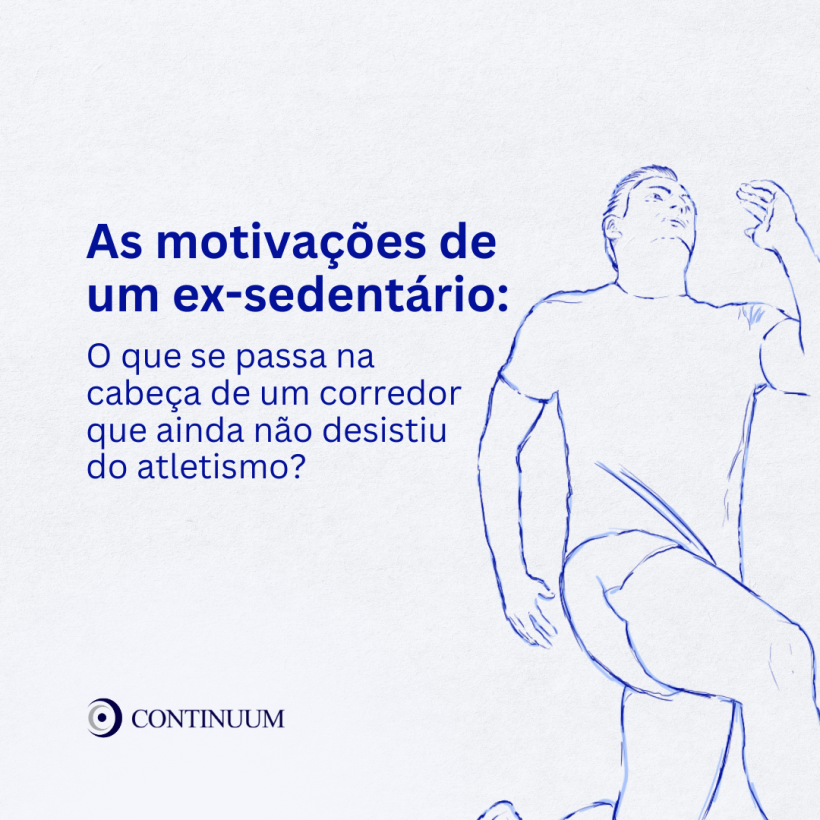 As motivações de um ex-sedentário