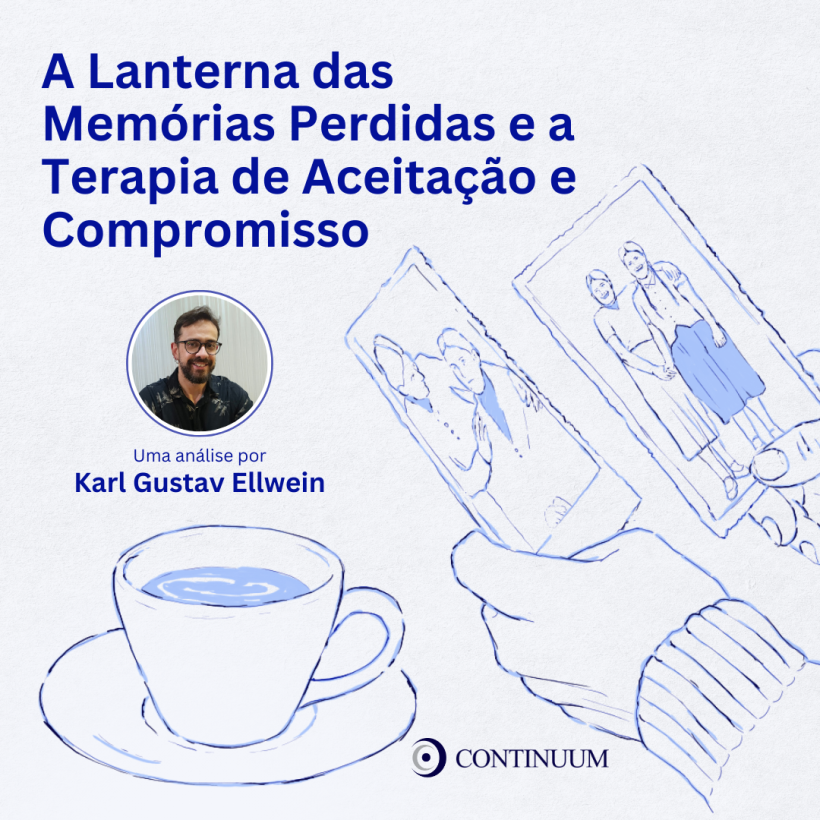 A Lanterna das Memórias Perdidas e a Terapia de Aceitação e Compromisso (ACT)